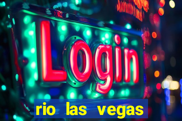 rio las vegas hotel and casino