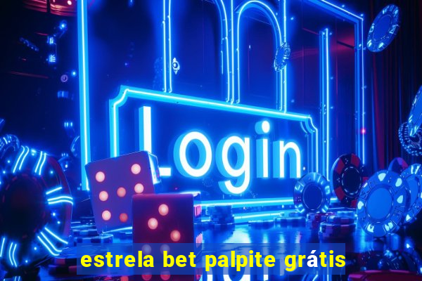 estrela bet palpite grátis