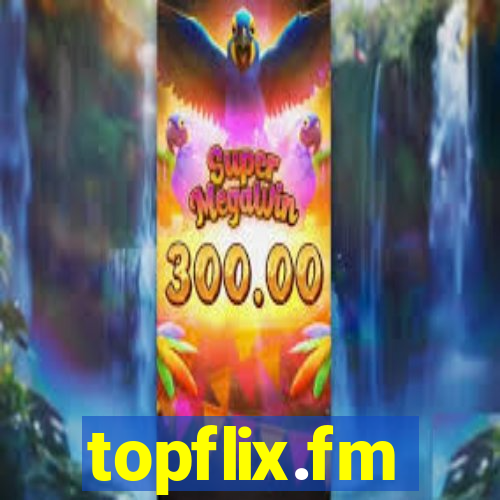 topflix.fm