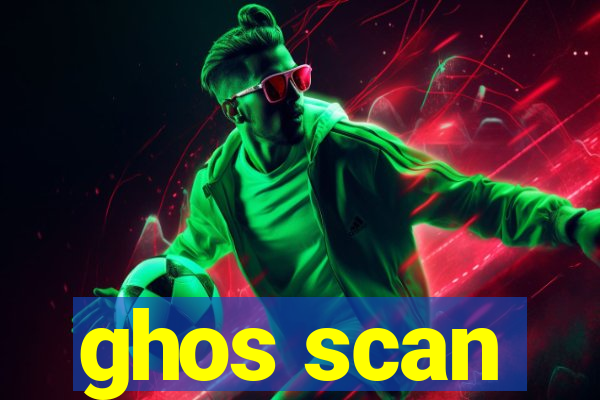 ghos scan