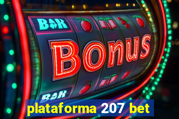 plataforma 207 bet