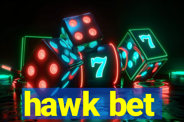 hawk bet