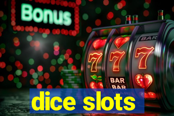 dice slots