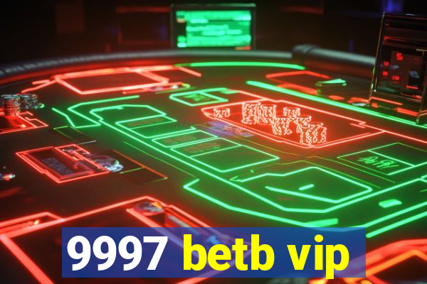 9997 betb vip