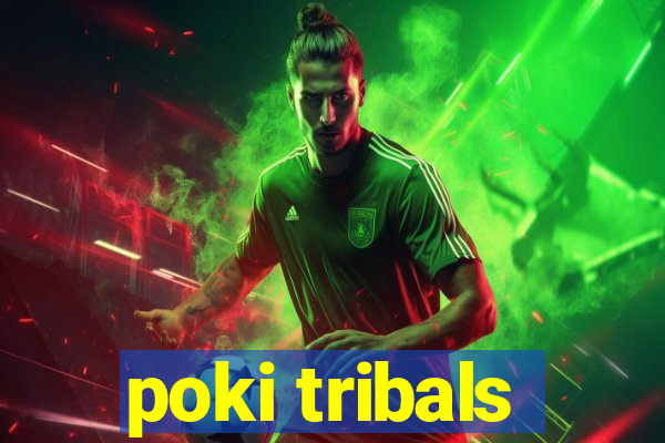 poki tribals