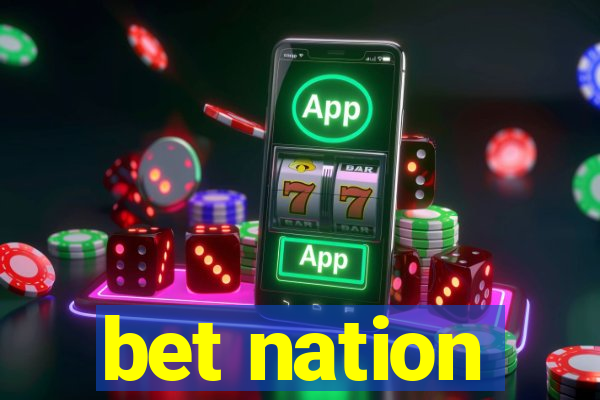 bet nation