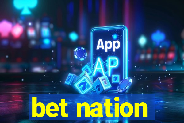 bet nation