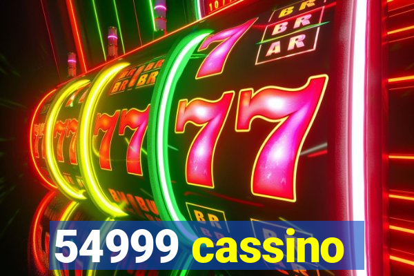 54999 cassino