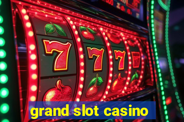 grand slot casino