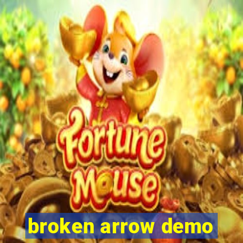 broken arrow demo