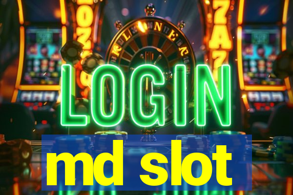 md slot