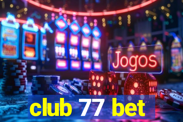 club 77 bet