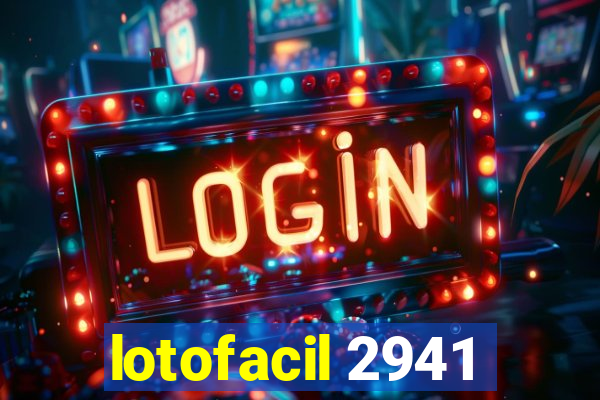 lotofacil 2941