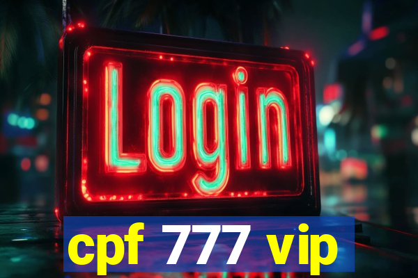 cpf 777 vip