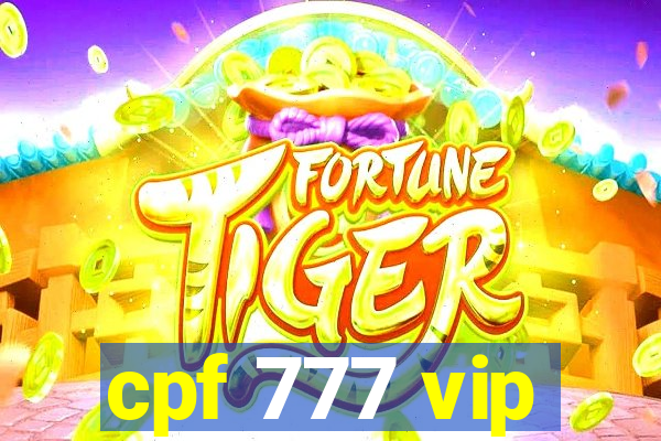 cpf 777 vip