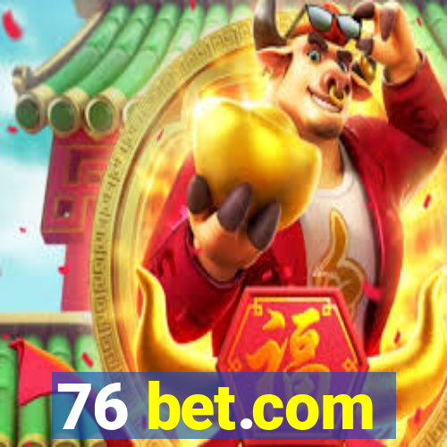 76 bet.com