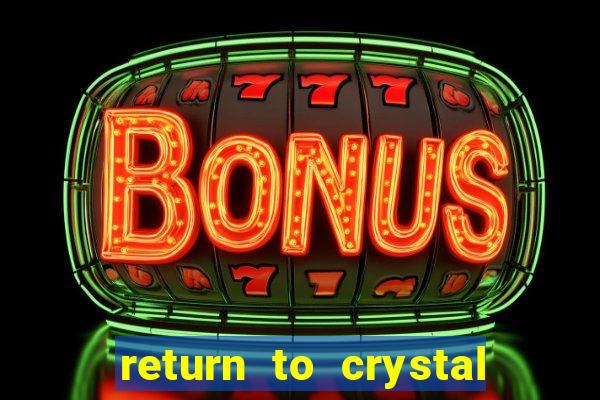 return to crystal forest slot machine