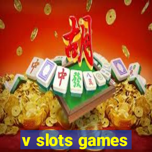 v slots games