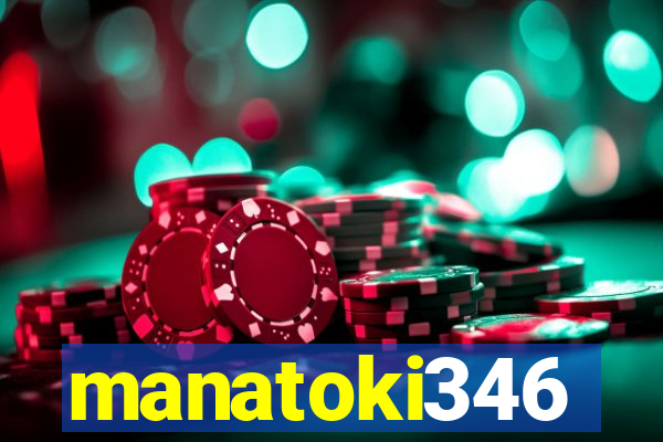 manatoki346