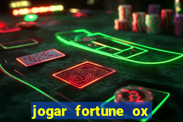 jogar fortune ox modo demo