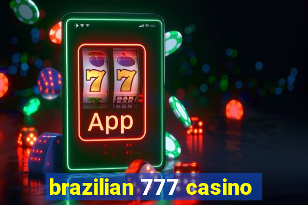 brazilian 777 casino