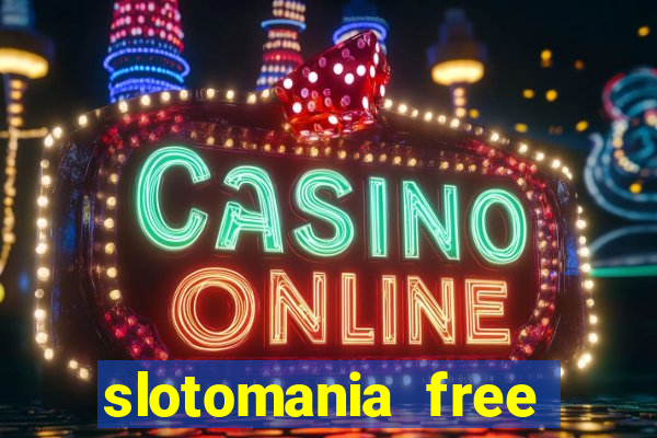 slotomania free slots games