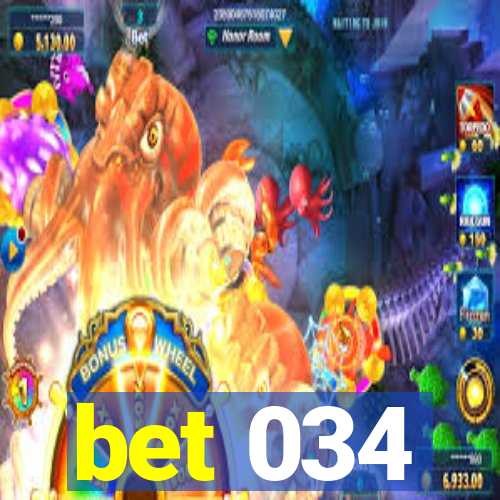 bet 034