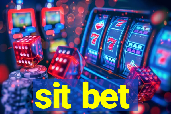 sit bet