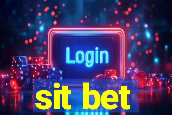 sit bet