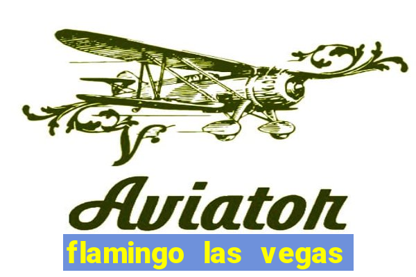 flamingo las vegas hotel & casino