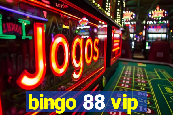 bingo 88 vip