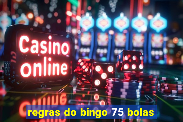 regras do bingo 75 bolas