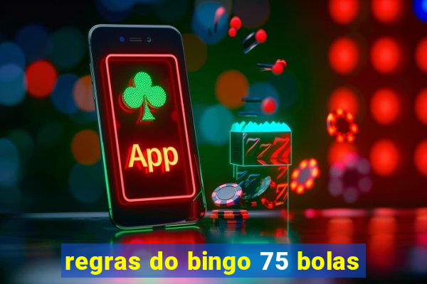 regras do bingo 75 bolas