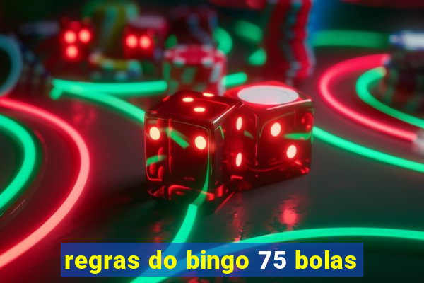 regras do bingo 75 bolas