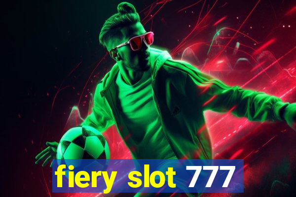 fiery slot 777