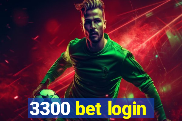 3300 bet login