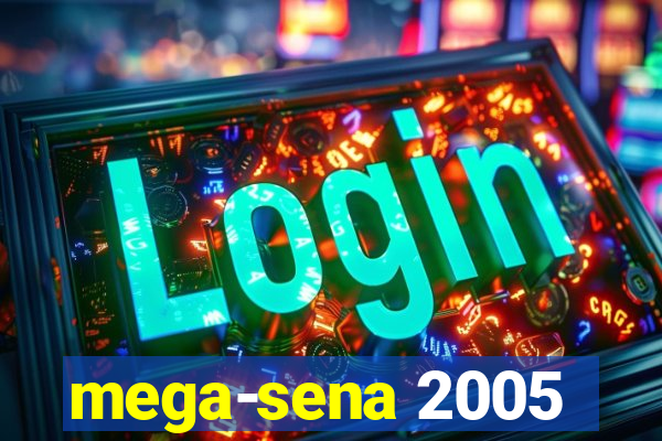 mega-sena 2005