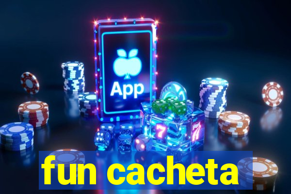 fun cacheta