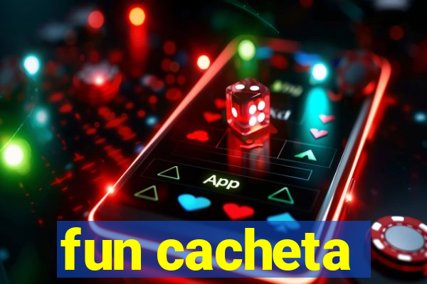 fun cacheta