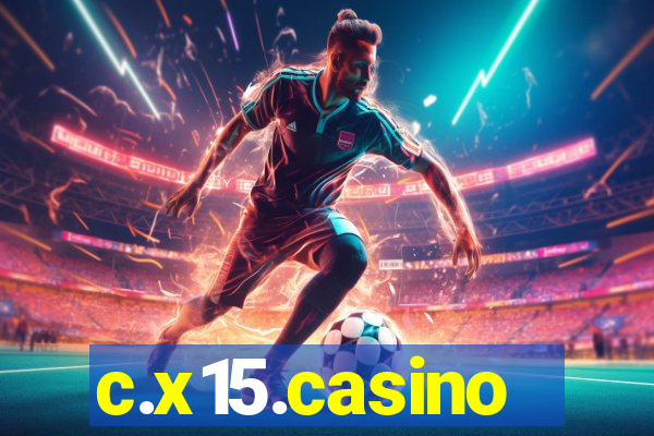 c.x15.casino