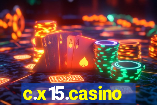 c.x15.casino