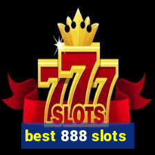 best 888 slots