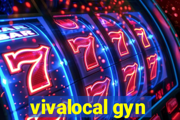 vivalocal gyn