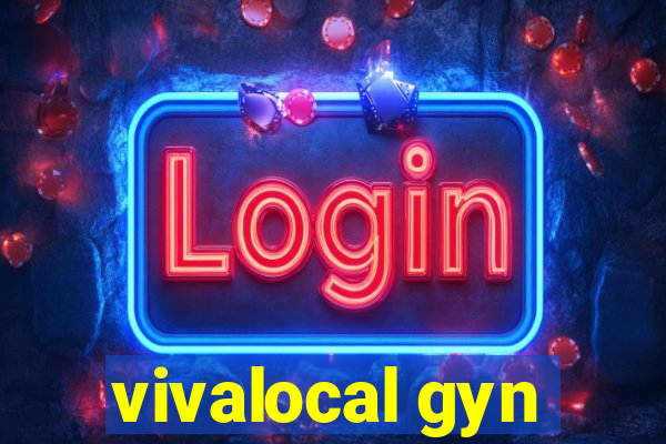 vivalocal gyn