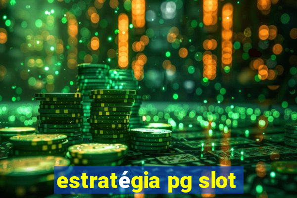 estratégia pg slot