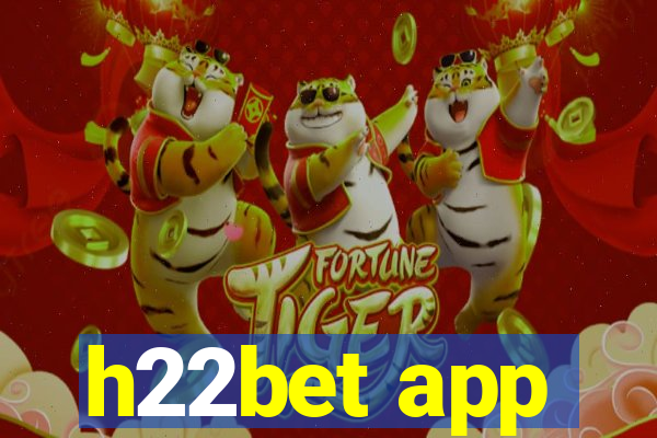 h22bet app