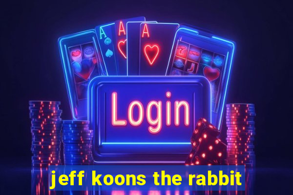 jeff koons the rabbit