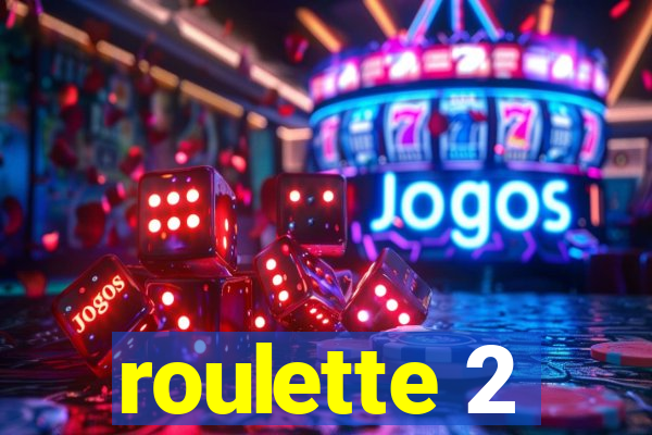 roulette 2