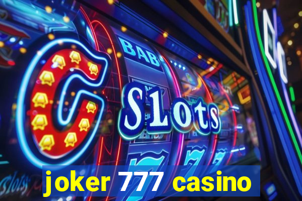 joker 777 casino