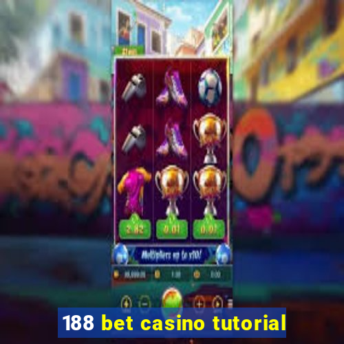 188 bet casino tutorial